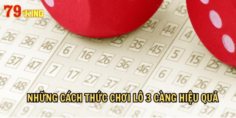 Chia sẻ một vài phương pháp đánh 3 càng cực chuẩn